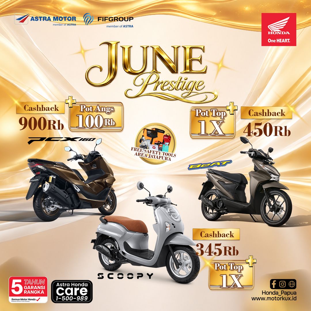 Astra Motor Papua Hadirkan Promo Honda June Prestige